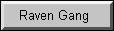 The 109th Raven Gang button - Menu 7